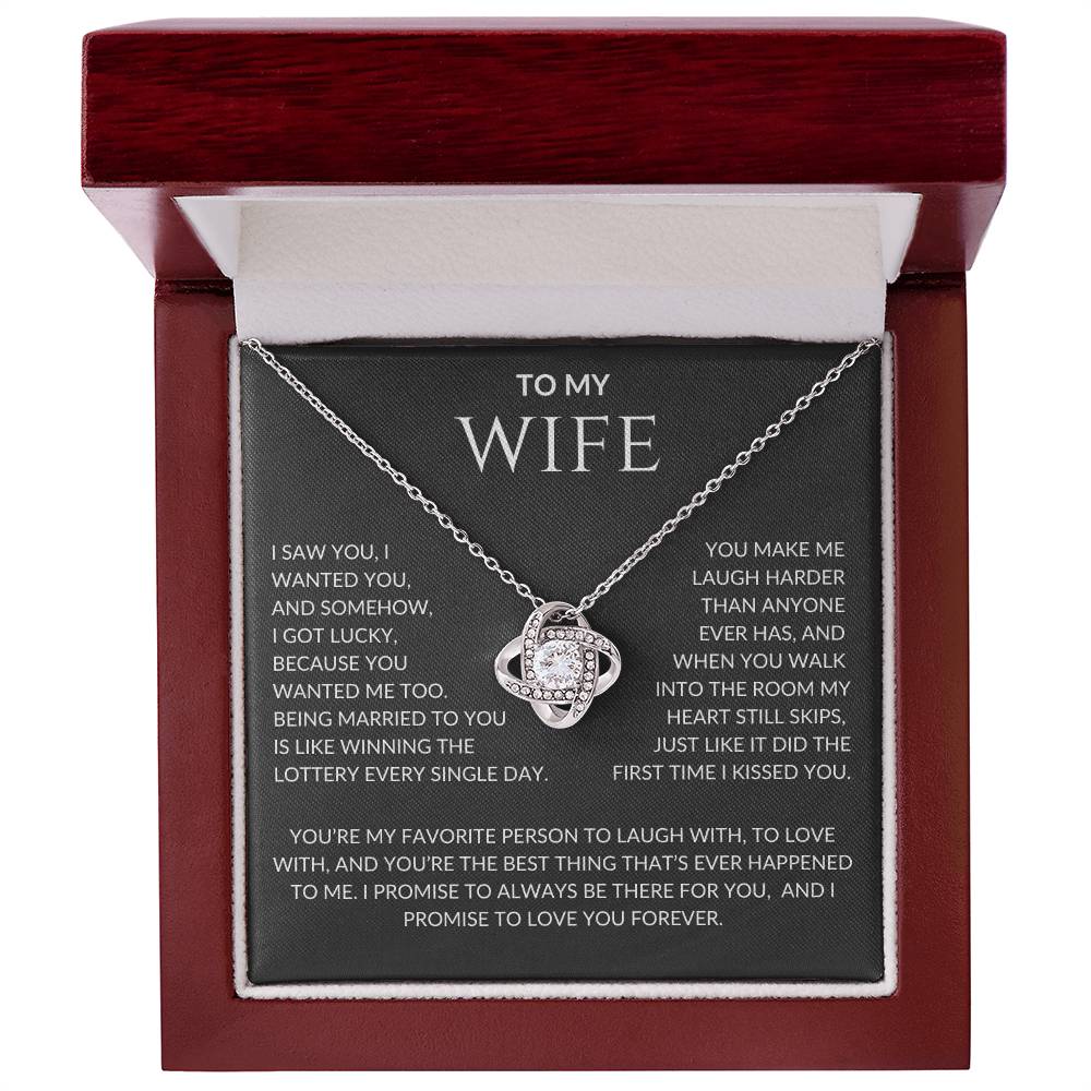 Wife I Saw You I Wanted You and I Got Lucky  | Love Knot Pendant Message Card |