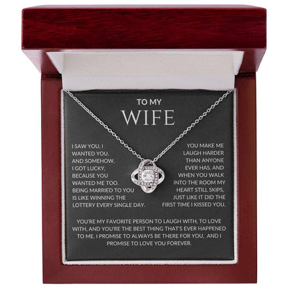 Wife I Saw You I Wanted You and I Got Lucky  | Love Knot Pendant Message Card |